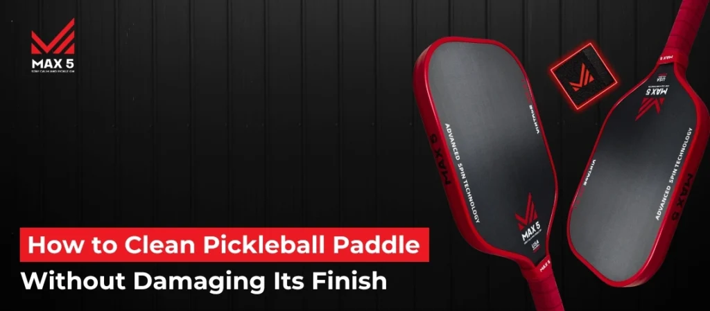 How to Clean Pickleball Paddle