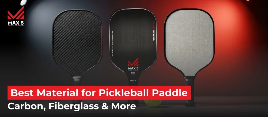 Best Material for Pickleball Paddle