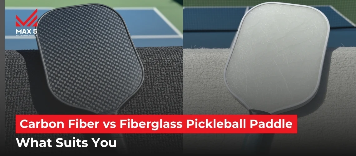 Carbon Fiber vs Fiberglass Pickleball Paddle