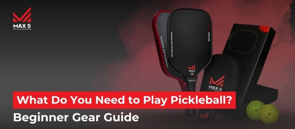 What Do You Need to Play Pickleball