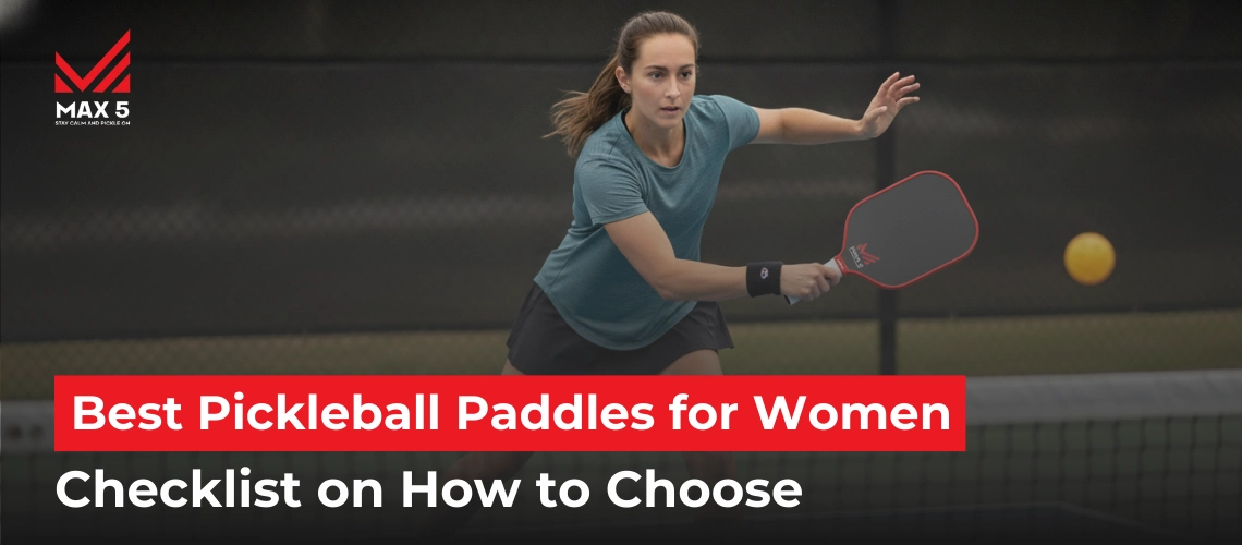 Best Pickleball Paddles for Women