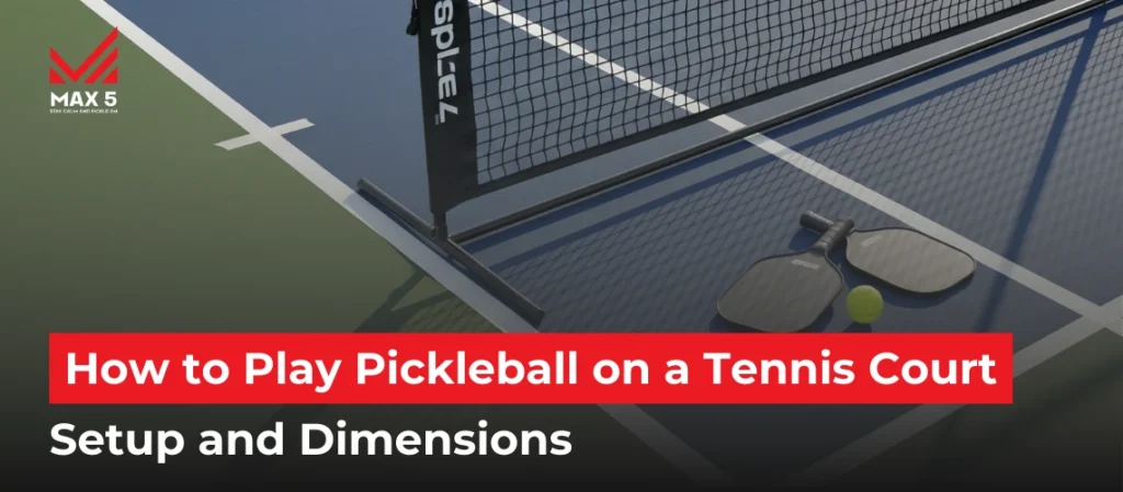 How to Play Pickleball on a Tennis Court