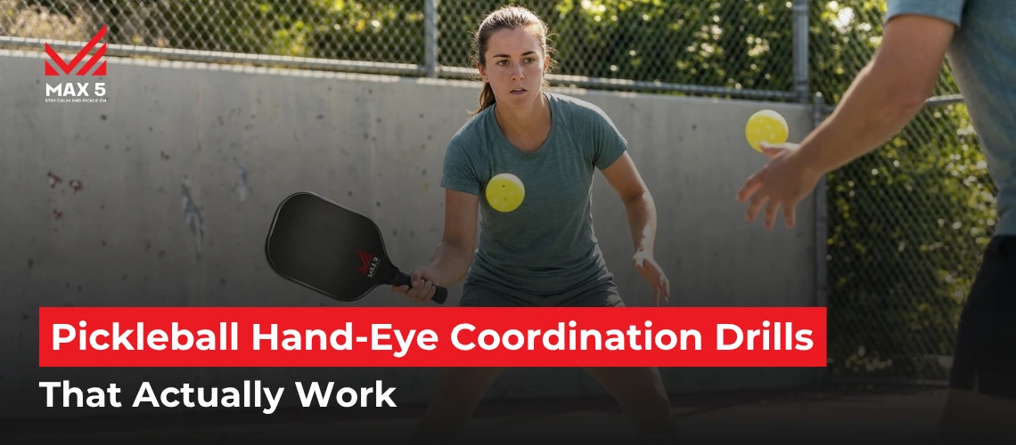 Pickleball Hand-Eye Coordination Drills